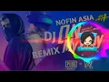 Nofin asia ON MY WAY dj remix new