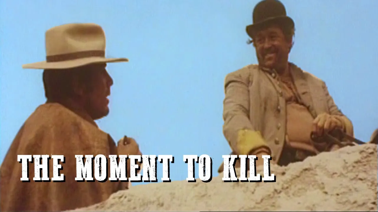 The Moment to Kill | SPAGHETTI WESTERN | Wild West | Cowboy Feature Film | Full Length