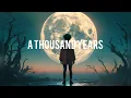 Download Lagu A thousand years | lyrics |😻