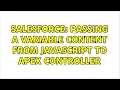 Salesforce Passing a variable content from javascript to apex controller