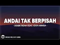 Dosni Roha Feat. Icha Annisa - Andai Tak Berpisah (Lirik Lagu)