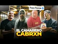 EL CAMARERO CABRXN | PACO PORRAS