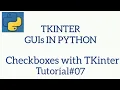 TKINTER GUIs IN PYTHON Checkboxes with TKinter