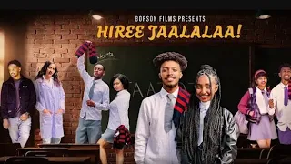 HIREE JAALALAA KUTAA 31FFAA Hire Jalala New Afan Oromo Series Dramedy 