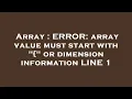 Array ERROR array value must start with or dimension information LINE 1