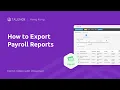 07 How to Export Payroll Reports - Hong Kong Demo with Voiceover Talenox