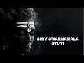 Download Lagu Shiva swarnamala stuti Om namah shivaye 💐💐💐🙏🙏🙏🙏🔱🔱🔱🔱🔱🔥🔥🔱🔱🔱