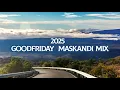 Download Lagu 2025 April Maskandi Mix I Good Friday Edition I  Iphasiksa