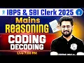 IBPS SBI Clerk Mains Reasoning 2025 Coding Decoding Reasoning One Shot by Sachin Sir