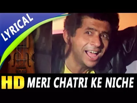 Download MP3 Meri Chatri Ke Niche Aaja With Lyrics | Mohammed Aziz, Anu Malik, Sudesh Bhosle | Tahalka 1992 Songs