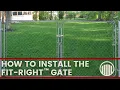 Fit-Right Adjustable Walk Gate Installation