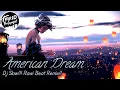 Dj Slow Version !!! American Dream - [Rawi Beat]..💗💗