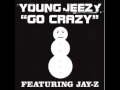 Download Lagu Young Jeezy ft. Jay-Z - Go Crazy