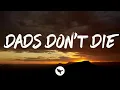 Nate Smith - Dads Don t Die
