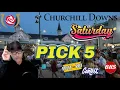 2025 Churchill Downs Saturday Late Pick 5 Betting Strategy