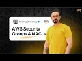 Master AWS Security - Security Groups NACLs Deep Dive