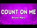 Count on Me - Bruno Mars