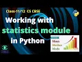 WORKING WITH STATISTICS MODULE IN PYTHON HOW TO FIND MEAN MEDIAN AND MODE USING STATISTICS MODULE