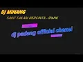 Download Lagu DJ MINANG sakit dalam bercinta REMIX ll full BASS 2020  (IPANK)