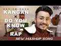 Kangna | Hariom DADA | Do You Know | New Mashup | UHV Studio | Orai | 5RR Music.