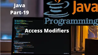 19 Java Basic Access Modifiers