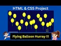 How to create Flying Balloon CSS Animation project with HTML and CSS best CS project in 2024