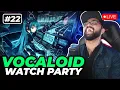 Discovering Vocaloid! Vocaloid Watch Party! Reacting to YOUR Vocaloid Clips \u0026 Songs! #22