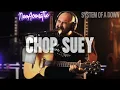 Download Lagu System Of A Down - Chop Suey Acoustic Guitar Cover