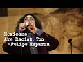 Mexicans Are Racist Too Felipe Esparza TRANSLATE THIS