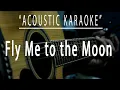 Download Lagu Fly me to the moon - Acoustic karaoke (Frank Sinatra)