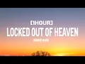 Download Lagu Bruno Mars - Locked Out Of Heaven (Lyrics) [1HOUR]