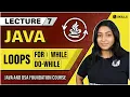 Loops in Java Do-while Lecture 7 Java and DSA Foundation Course