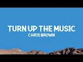 Download Lagu Chris Brown - Turn Up the Music (Lyrics)