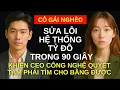 Download Lagu Cô gái nghèo sửa lỗi hệ thống tỷ đô trong 90 giây, khiến CEO công nghệ quyết tâm tìm cho bằng được!