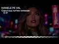 Download Lagu MANELE PE VAL - Capul sus, lumea vorbește ( HIT 2025 )