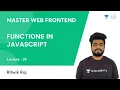 L29 Functions in JavaScript JS Frontend Dev Ritwik Raj