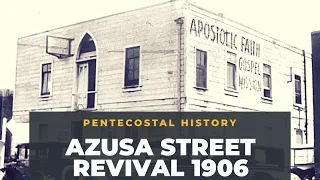 azusa street revival 1906 pentecostal history