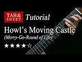 Download Lagu Howl's Moving Castle (Merry-Go-Round of Life) - Guitar Lesson + TAB