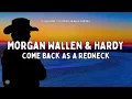 Come Back As A Redneck – Morgan Wallen & HARDY (Lyric Video) | Country Anthem
