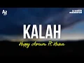 Download Lagu Kalah - Happy Asmara Ft. Hasan (LIRIK)