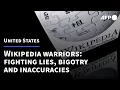 Wikipedia warrior fights lies bigotry and inaccuracies AFP