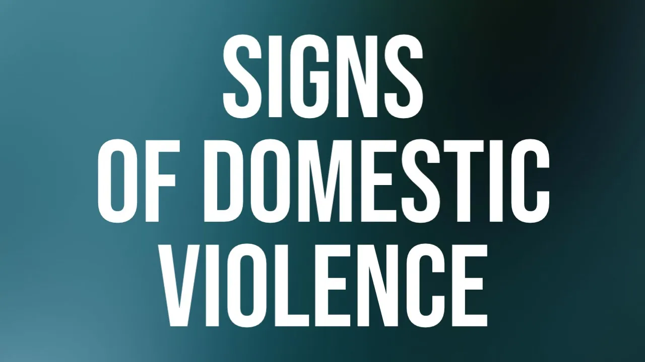 Signs of Domestic Violence