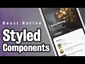 Using Styled Components to Build a Recipe App UI in React Native