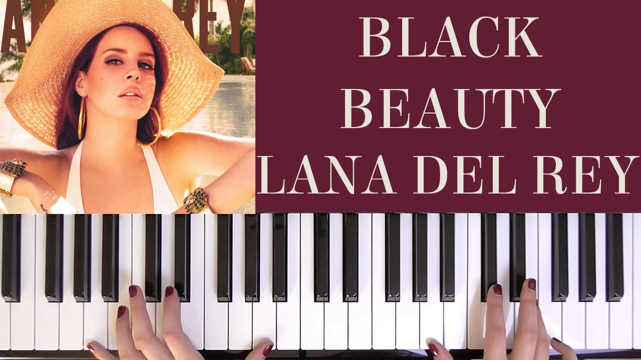 How To Play: BLACK BEAUTY - LANA DEL REY