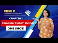 COMPUTER SYSTEM ORGANISATION - One Shot Class 11 Computer Science ENGLISH