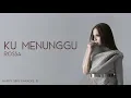 Download Lagu Rossa - Ku Menunggu (Karaoke)