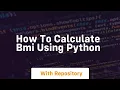 how to calculate bmi using python