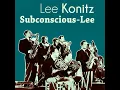 I Can't Get Started - Lee Konitz