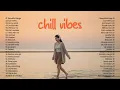 Top 25 Hits English Songs - Chill Vibes Music || Best Acoustic English Songs ~ Shallow, Drunk text