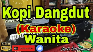 Download KOPI DANGDUT (KARAOKE) Mix Koplo Nada Wanita MP3